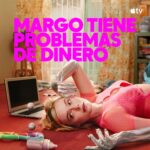 Margo tiene problemas de dinero